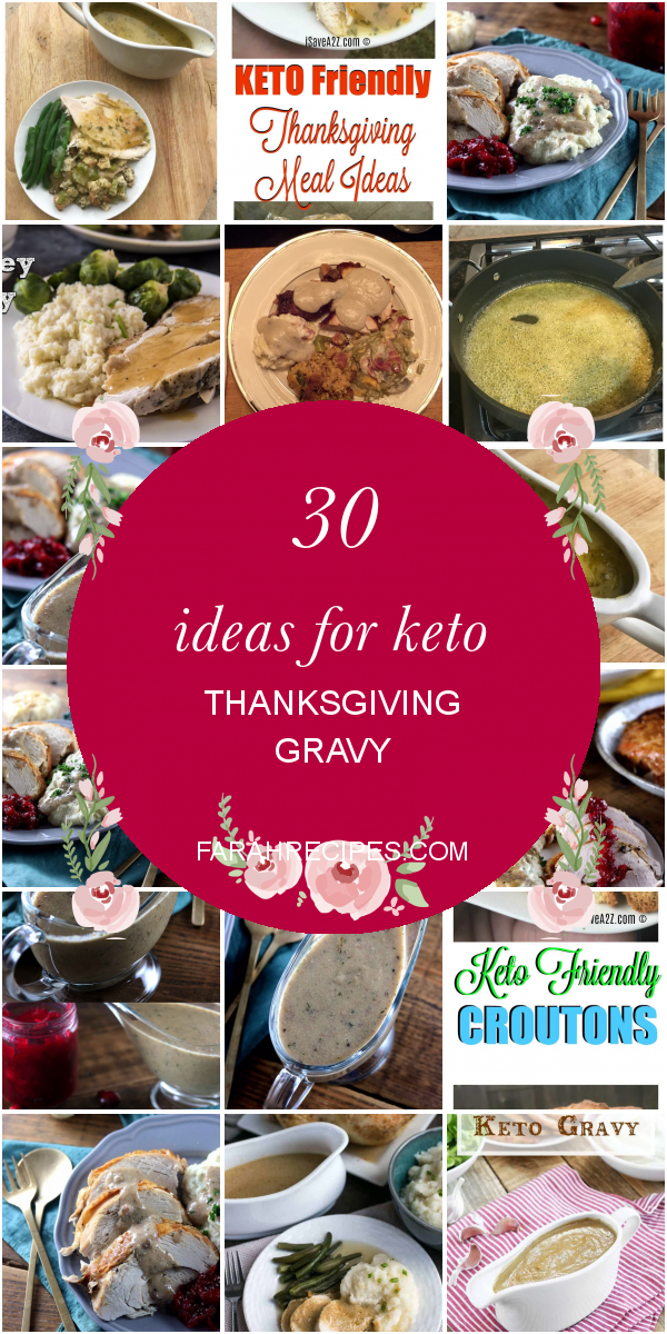 30 Ideas for Keto Thanksgiving Gravy - Most Popular Ideas of All Time